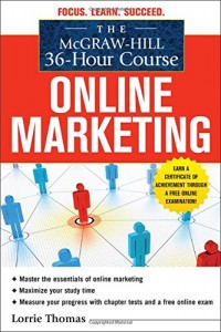 The McGraw-Hill 36-Hour Course: Online Marketing (McGraw-Hill 36-Hour Courses) 